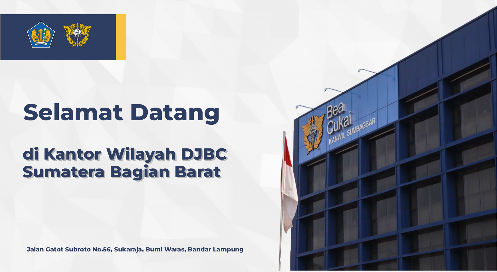 Selamat Datang di Kanwil Bea Cukai Sumbagbar