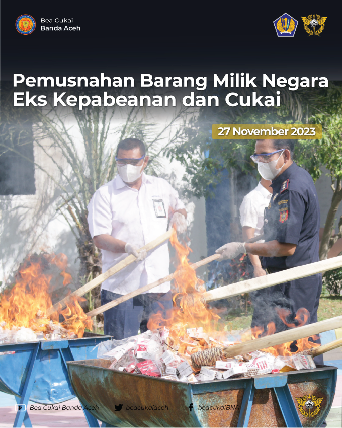 Pemusnahan Barang MiliK Negara Eks Kepabeanan dan Cukai