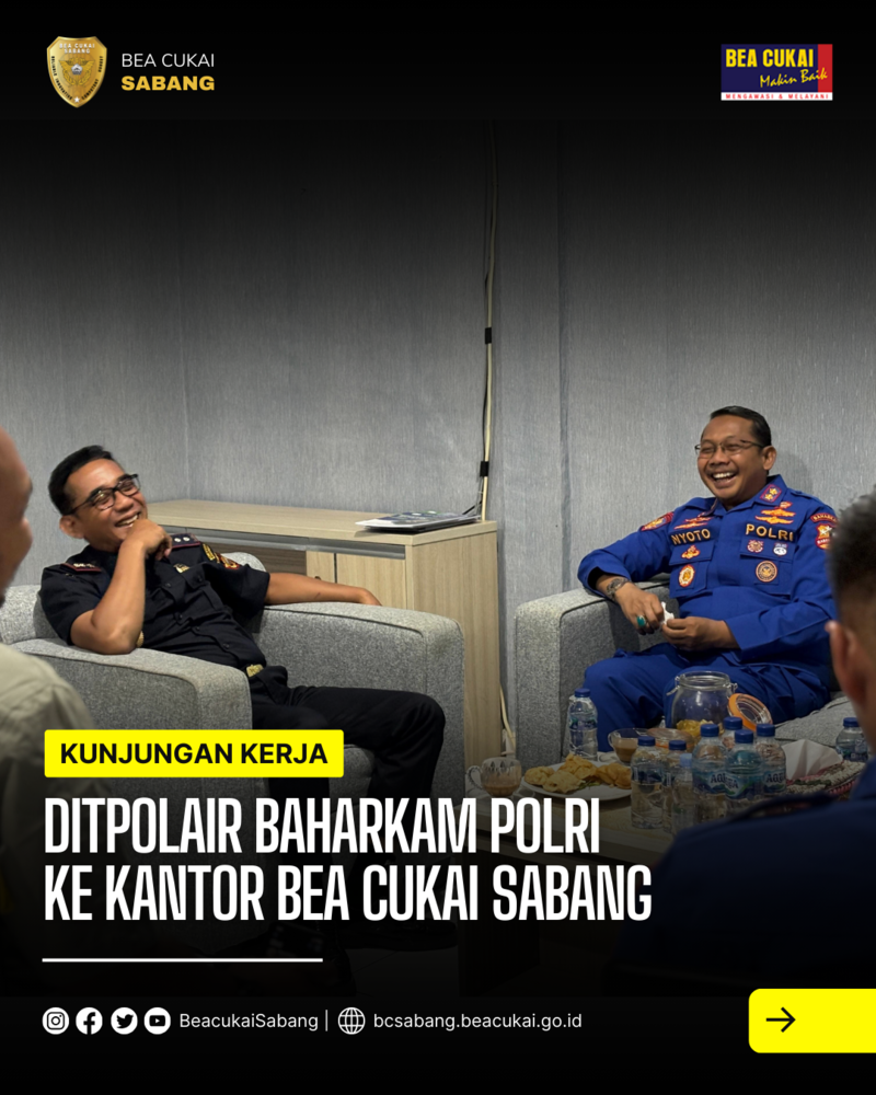 Kunjungan Kerja Ditpolair Baharkan Polri ke Kantor Bea Cukai Sabang