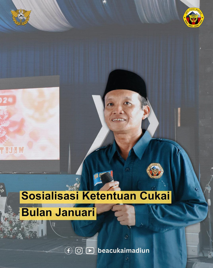 Sosialisasi Ketentuan Cukai Bulan Januari