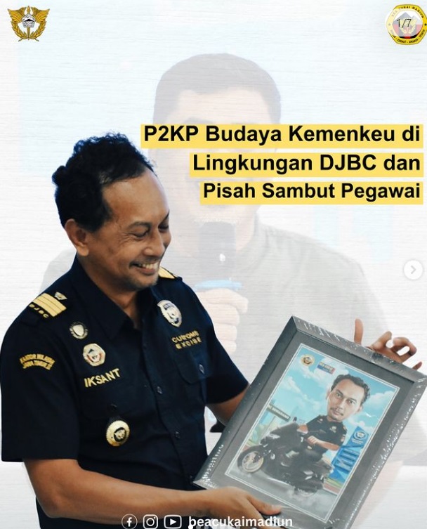 PKP Budaya Kemenkeu di Lingkungan DJBC dan Pisah Sambut Pegawai
