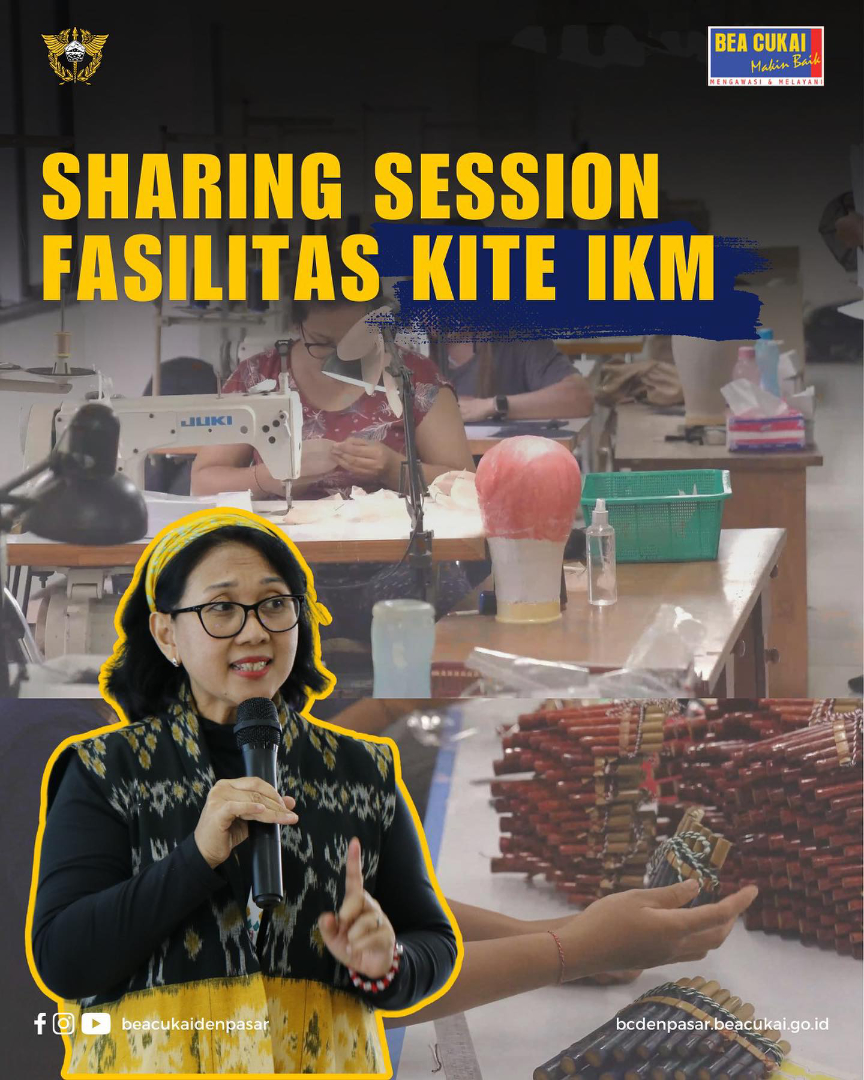 Sosialisasi Fasilitas Kemudahan Impor Tujuan Ekspor Industri Kecil dan Menengah