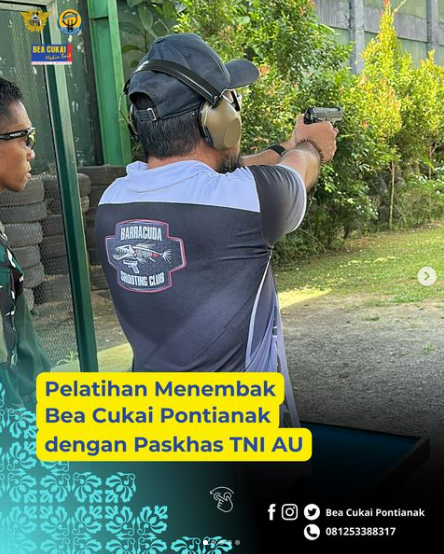 Pelatihan Menembak Bea Cukai Pontianak dengan Paskhas TNI AU