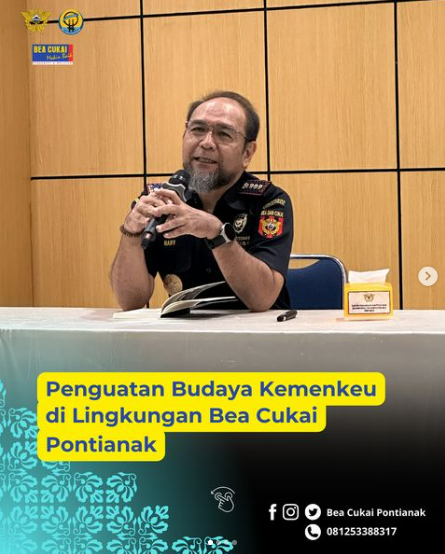 Penguatan Budaya Kemenkeu di Lingkungan Bea Cukai Pontianak