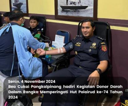 Bea Cukai Pangkalpinang Hadiri Kegiatan Donor Darah Dalam Rangka Memperingati Hut Polairud Ke-74 Tahun 2024