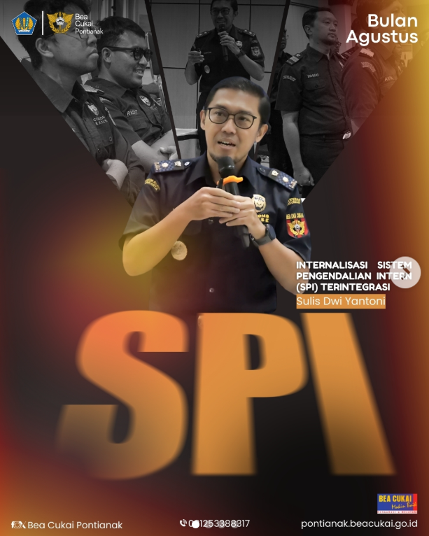 Bea Cukai Pontianak melaksanakan kegiatan Internalisasi Sistem Pengendalian Intern (SPI) Terintegrasi.