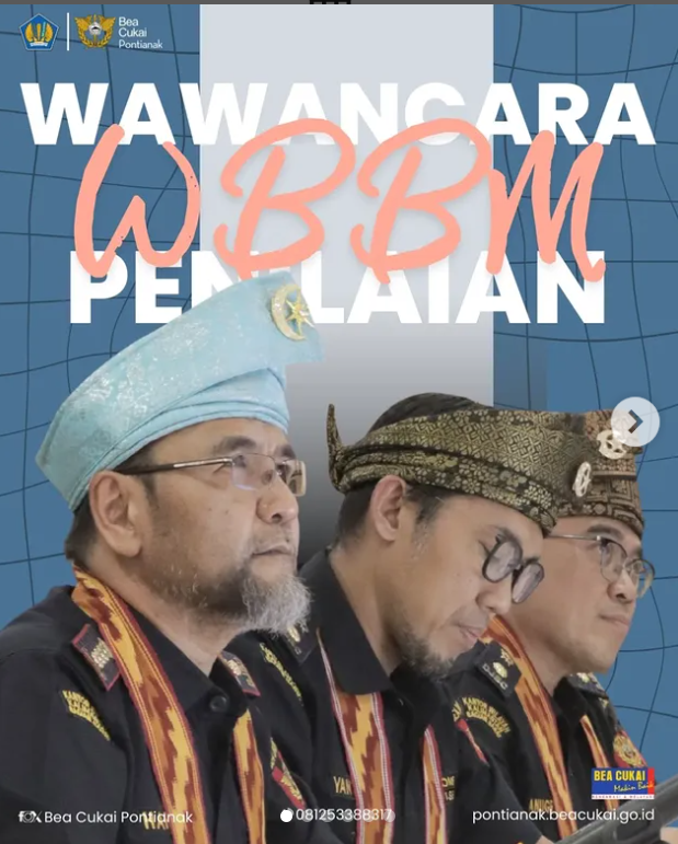 Bea Cukai Pontianak Dinilai Tim KemenPAN RB