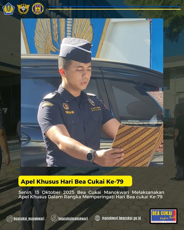 Bea Cukai Manokwari Melaksanakan Apel Khusus Dalam Rangka Memperingati Hari Bea Cukai Ke-79