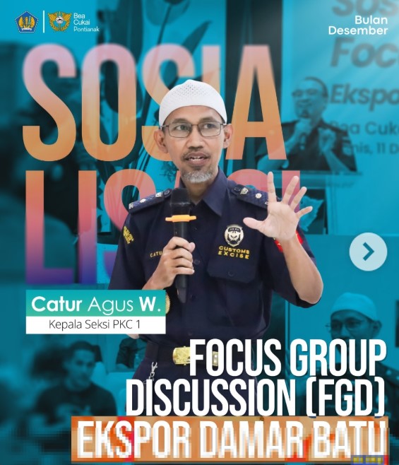 Sosialisasi  Focus Group Discussion (FGD) Ekspor Damar Batu