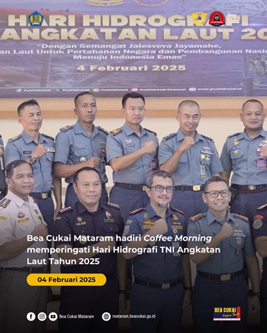 Bea Cukai Mataram hadiri Coffee Morning memperingati Hari Hidrografi TNI Angkatan Laut Tahun 2025