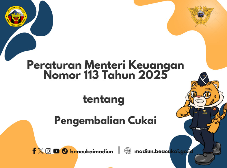 Peraturan Menteri Keuangan Nomor 113 Tahun 2025 tentang Pengembalian Cukai 