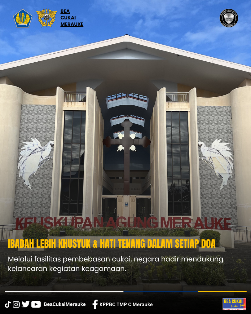 Bea Cukai Merauke memberikan pelayanan terkait fasilitas pembebasan cukai