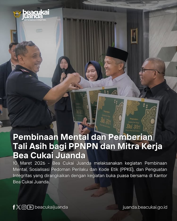Pembinaan Mental dan Pemberian Tali Asih bagi PPNPN dan Mitra Kerja Bea Cukai Juanda