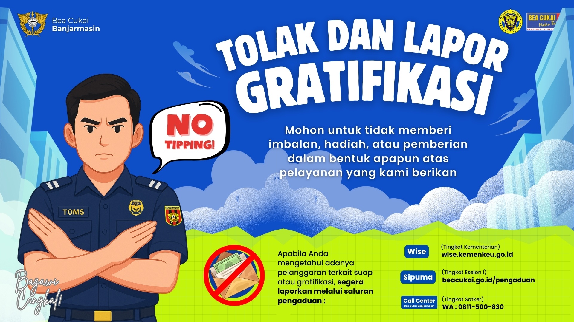 Tolak dan Laporkan Gratifikasi!