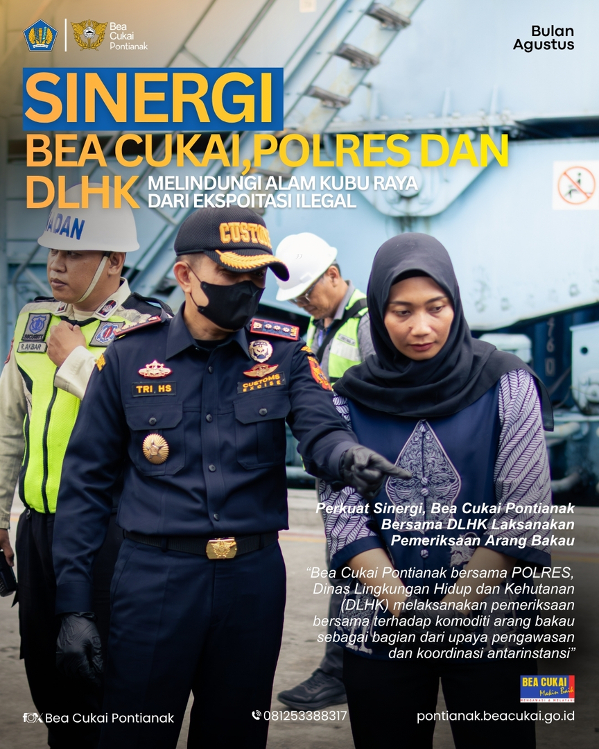 Sinergi Bea Cukai, Polres dan DLHK Melindungi Alam Kubu Raya dari Eksploitasi Ilegal