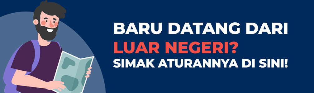 Baru datang dari luar negeri
