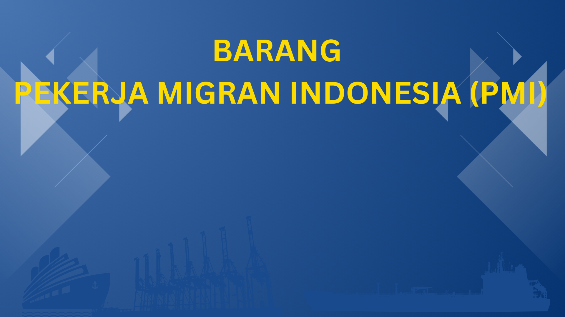 Informasi Barang Pekerja Migran Indonesia