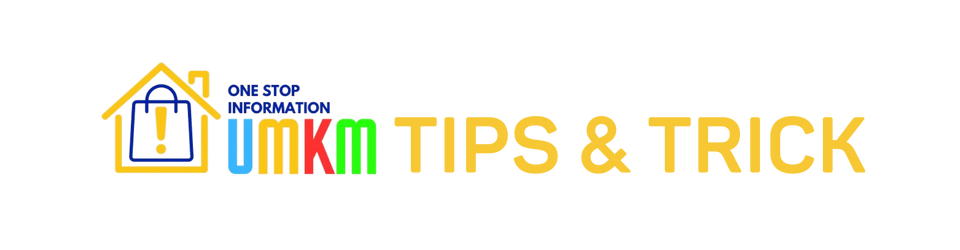 Tips  Trik UMKM: Strategi Cerdas untuk Usaha Naik Kelas