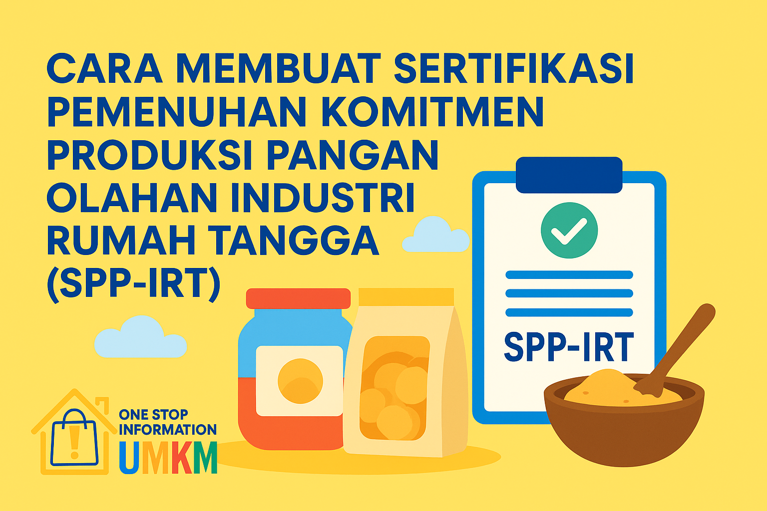 PIRT: Pengertian, Manfaat, dan Cara Membuatnya