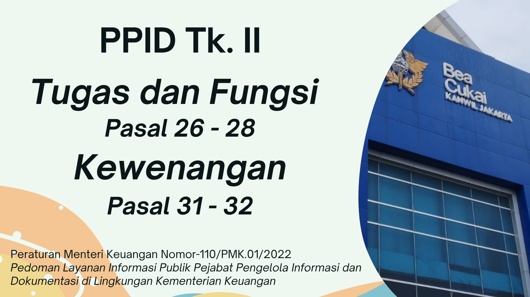 Tugas, Fungsi, dan Kewenangan PPID Tk II